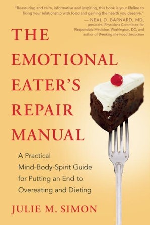 The Emotional Eater's Repair Manual