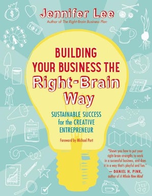 Building Your Business the Right-Brain Way