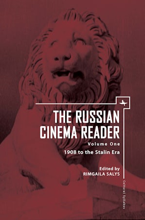 The Russian Cinema Reader (Volume I)