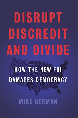 Disrupt, Discredit, and Divide