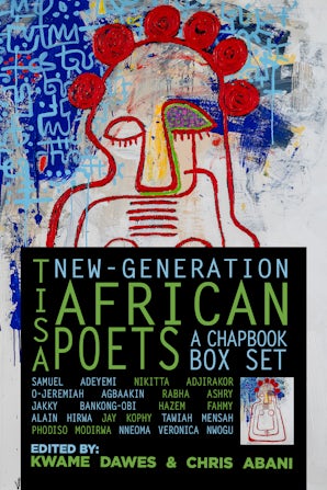 Tisa: New-Generation African Poets, A Chapbook Box Set