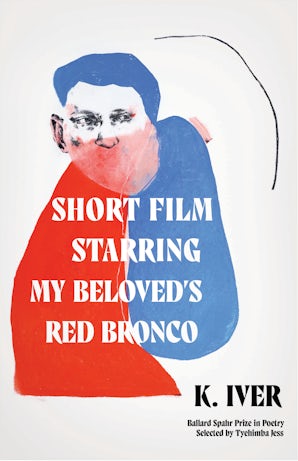Short Film Starring My Beloved’s Red Bronco
