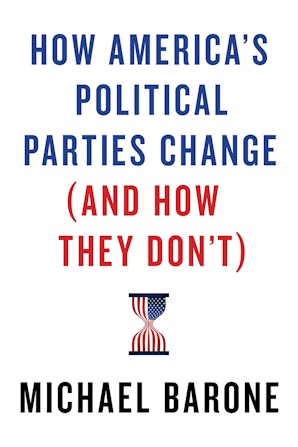 How America’s Political Parties Change (and How They Don’t)