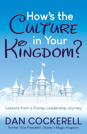 How’s the Culture in Your Kingdom?