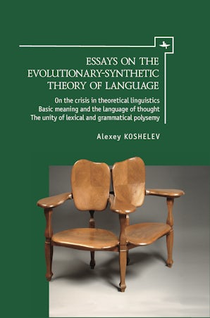 Essays on the Evolutionary-Synthetic Theory of Language