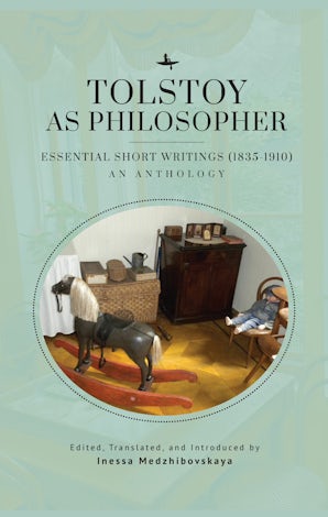 Tolstoy as Philosopher. Essential Short Writings