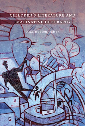 Children's Literature and Imaginative Geography