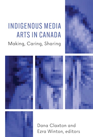 Indigenous Media Arts in Canada