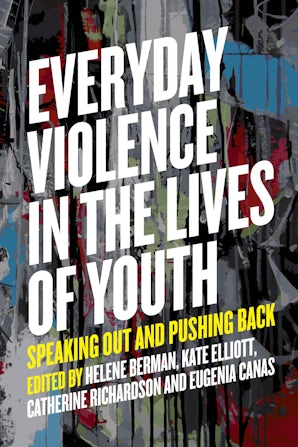 Everyday Violence in the Lives of Youth