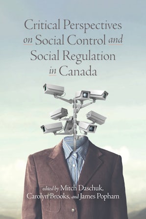 Critical Perspectives on  Social Control and Social Regulation in Canada