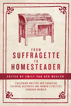 From Suffragette to Homesteader