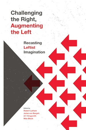 Challenging the Right, Augmenting the Left