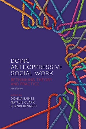 Doing Anti-Oppressive Social Work, 4th ed.