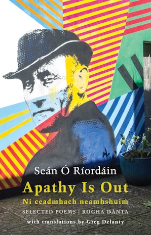 Apathy Is Out: Selected Poems
