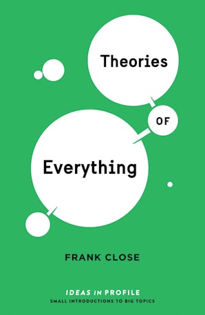 Theories of Everything: Ideas in Profile