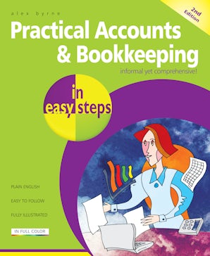 Practical Accounts &amp; Bookkeeping in easy steps