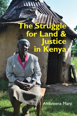 The Struggle for Land and Justice in Kenya