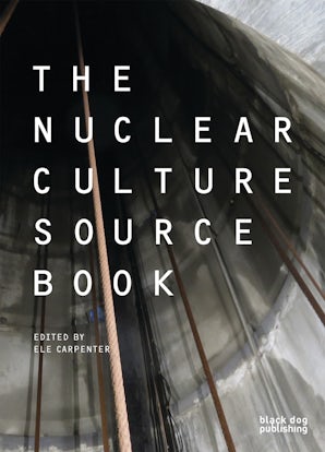 The Nuclear Culture Source Book