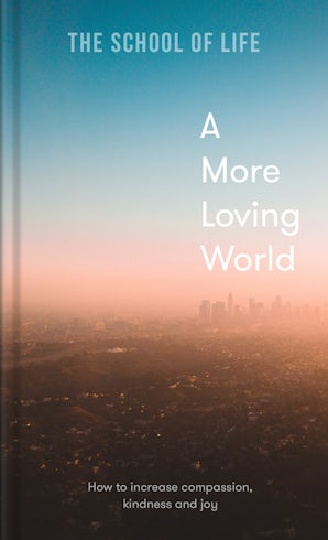A More Loving World