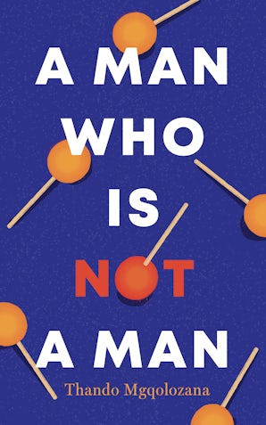 A Man Who Is Not A Man