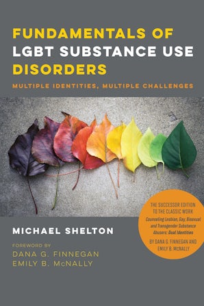 Fundamentals of LGBT Substance Use Disorders