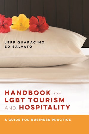 Handbook of LGBT Tourism and Hospitality