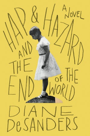 Hap and Hazard and the End of the World