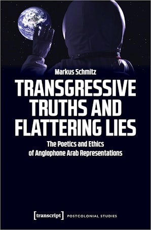 Transgressive Truths and Flattering Lies