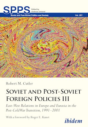 Soviet and Post-Soviet Russian Foreign Policies III