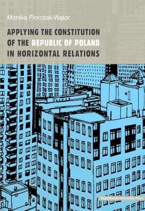 Applying the Constitution of the Republic of Poland in Horizontal Relations