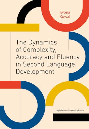 The Dynamics of Complexity, Accuracy and Fluency in Second Language Development