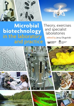 Microbial Biotechnology in the Laboratory and Practice