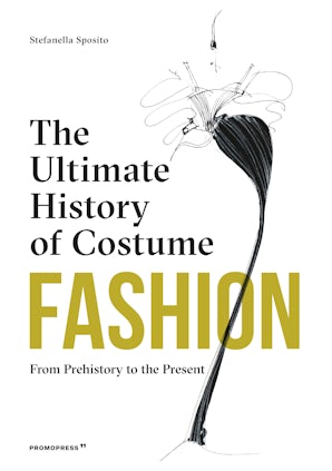 Fashion: The Ultimate History of Costume