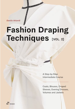Fashion Draping Techniques Vol. 2