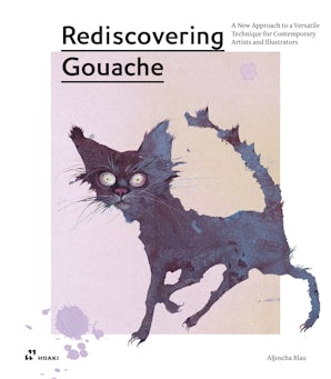 Rediscovering Gouache
