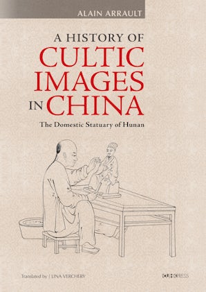 A History of Cultic Images in China